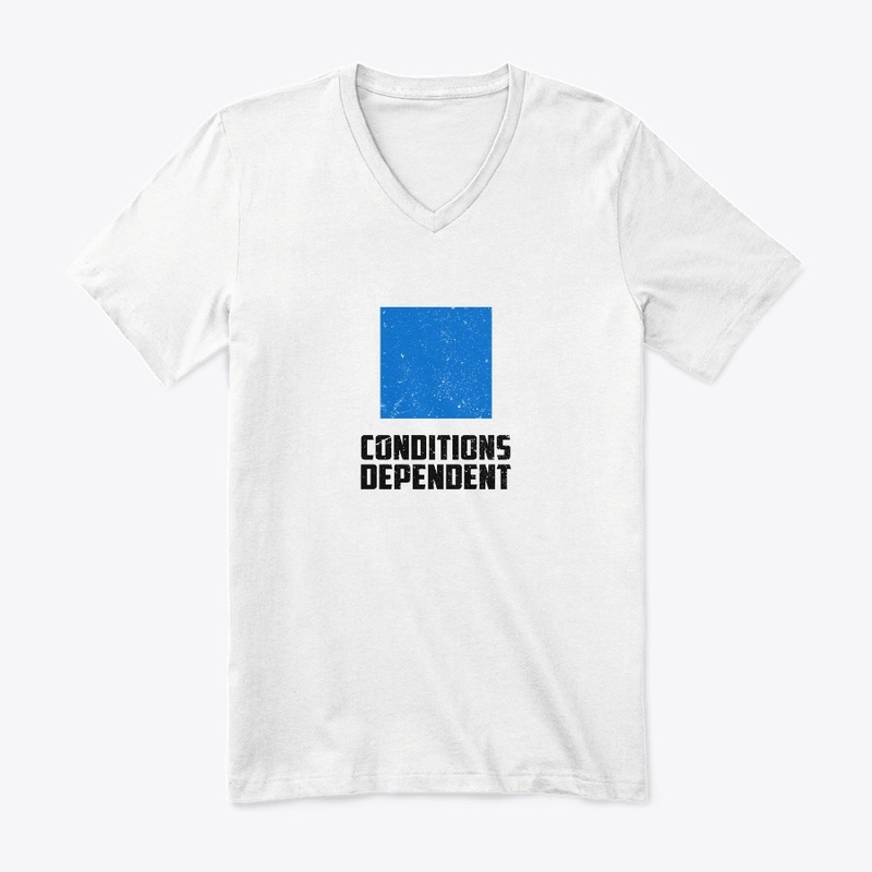 CONDITIONS DEPENDENT - Ski Humour Tshirt