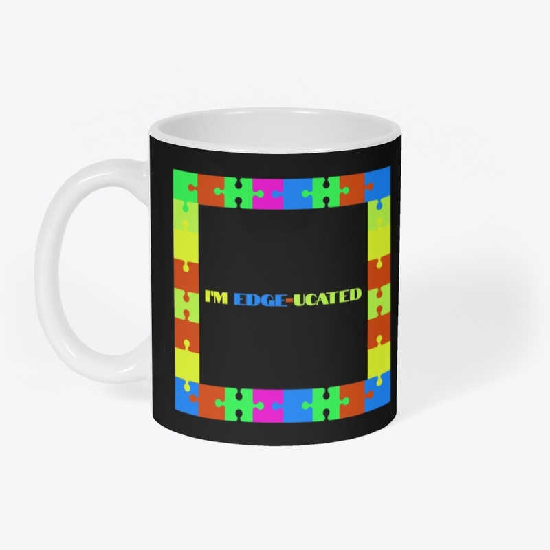I’m Edge-ucated Puzzle Humor