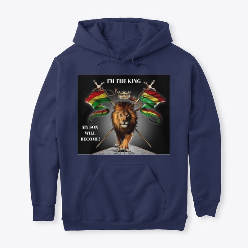 I'M THE KING, MY SON WILL BECOME!