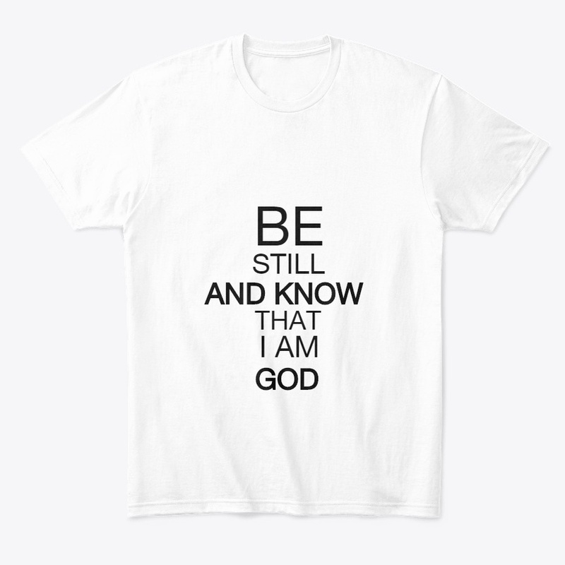BE STILL & KNOW