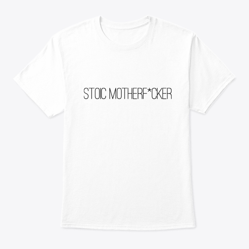Stoic Motherf*cker