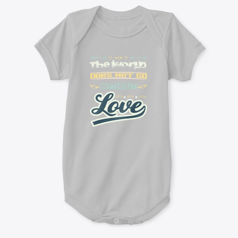 The World Does Not Go Without Love