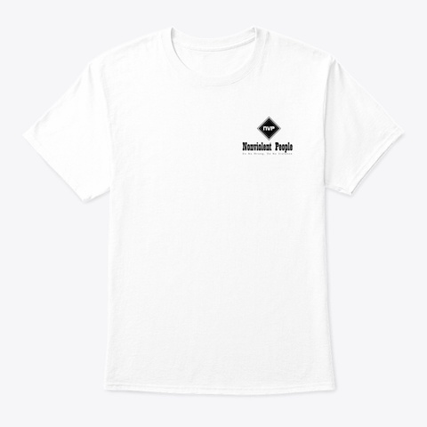 Nonviolent People Gear White T-Shirt Front