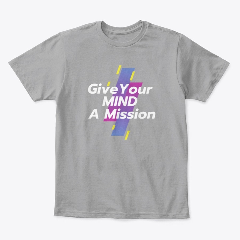 Give your mind a "mission" T-shirt