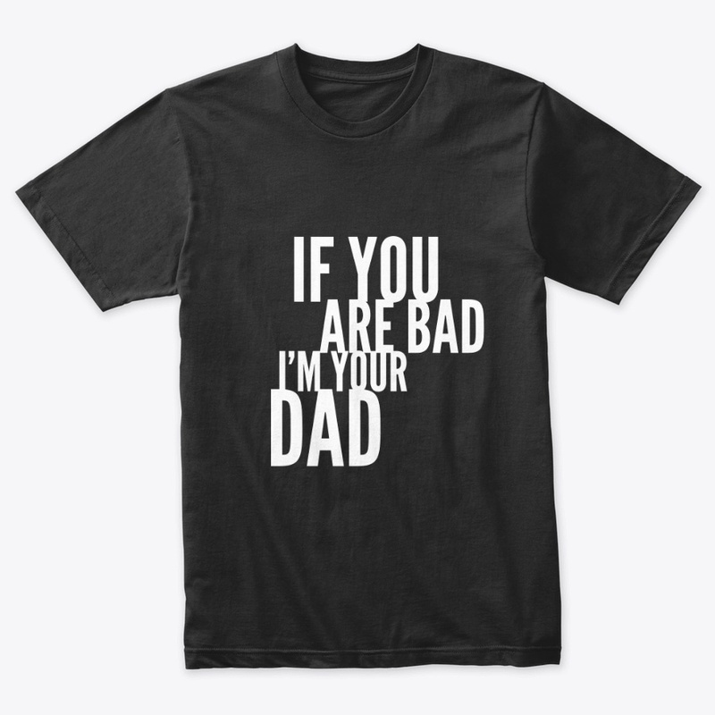 Bad Dad Exclusive collection