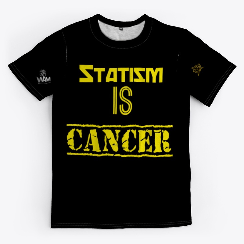 Statism Is Cancer