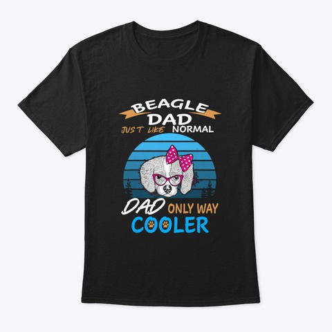 Dad   Beagle Dad Cooler (79) Black T-Shirt Front