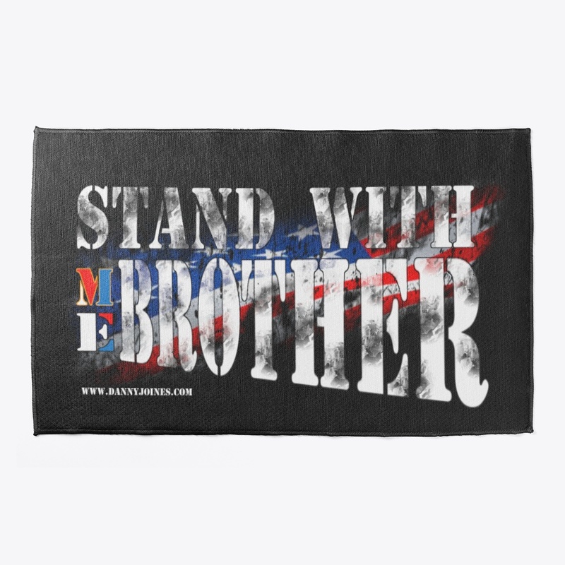 Stand With Me Brother