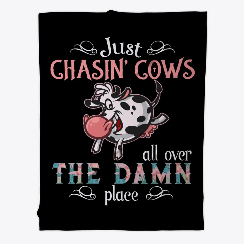 Farm Girl Chasin' Cows Over Damn Place