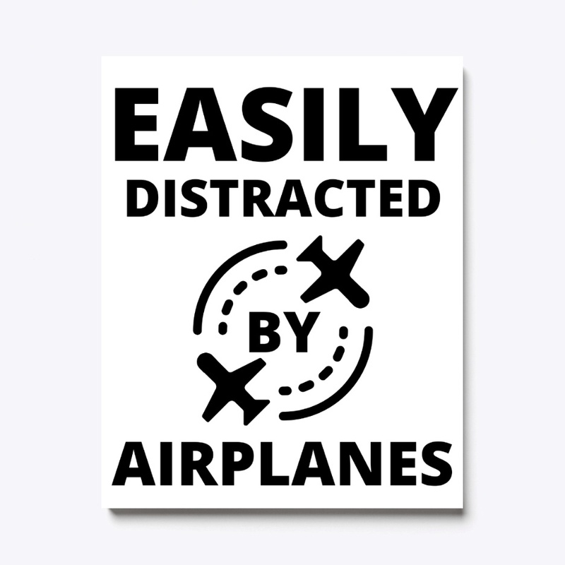 Easily distracted by planes