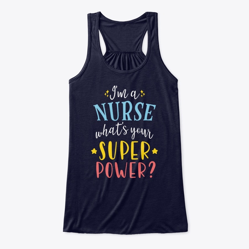 Nurse gifts, I'm nurse what's your super