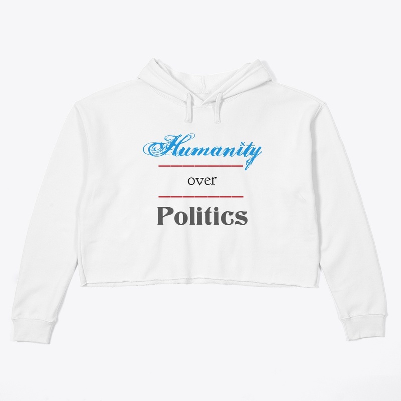 Humanity Over Politics