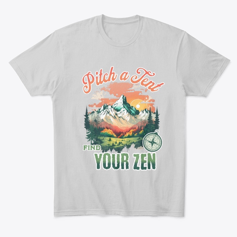 Pitch a Tent Find your Zen