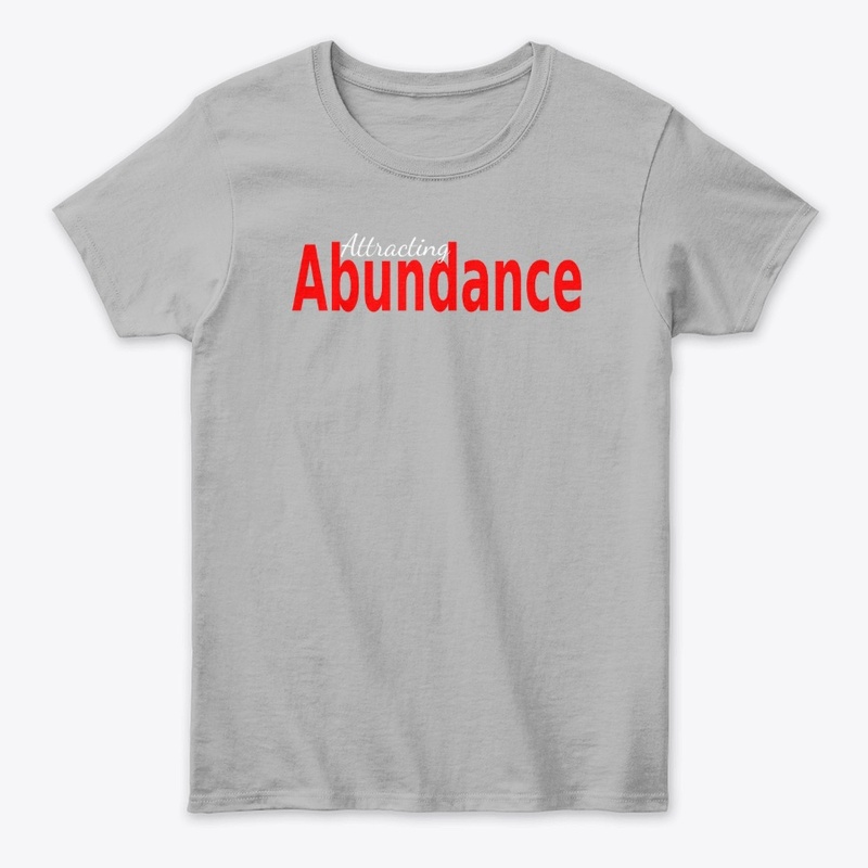 Attracting Abundance Tees, Hoodies, Mugs