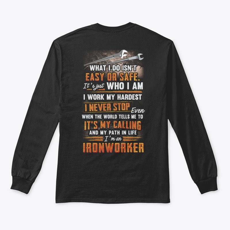 Awesome Ironworker Never Stop