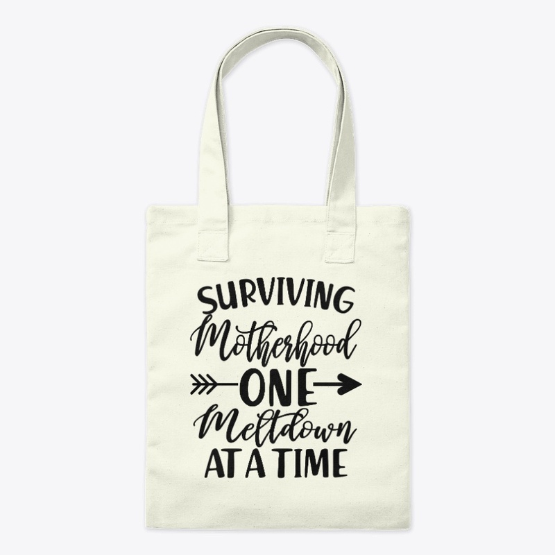Surviving Motherhood T Shirt