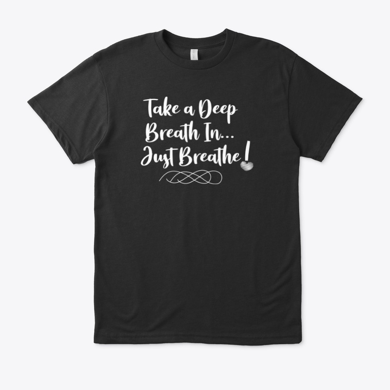 Take A Deep Breath In!