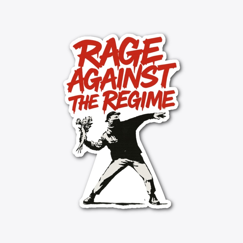 Rage Against The Regime