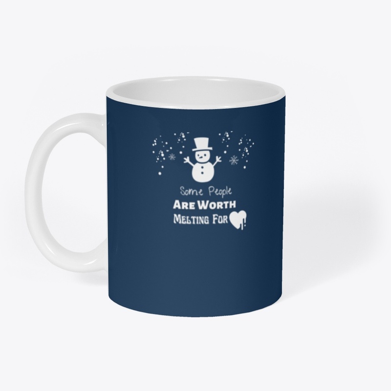 Some People Are Worth Melting For