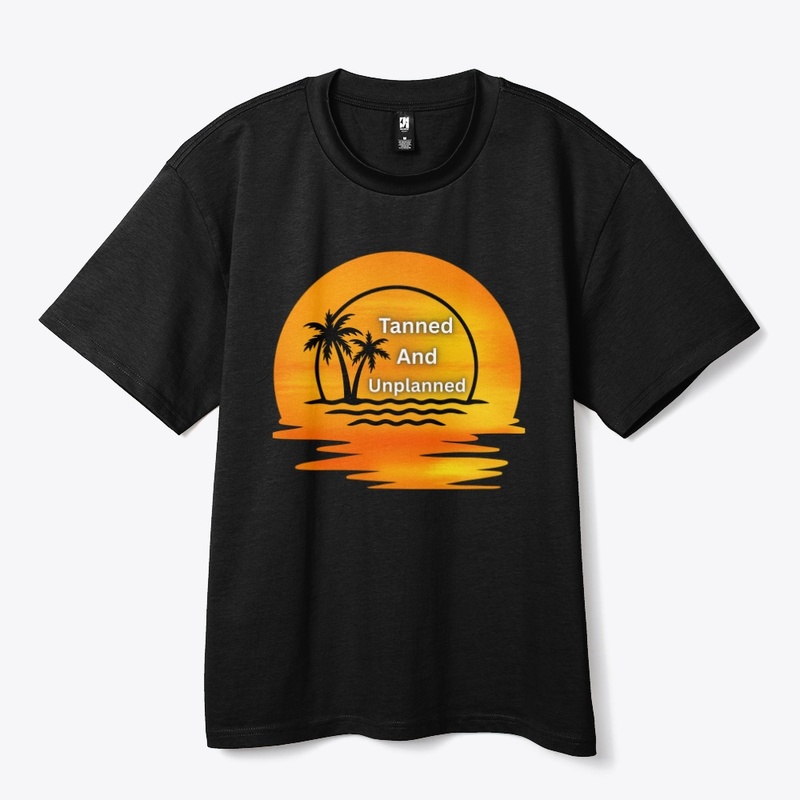 Tanned & Unplanned – Summer Vibes Tee