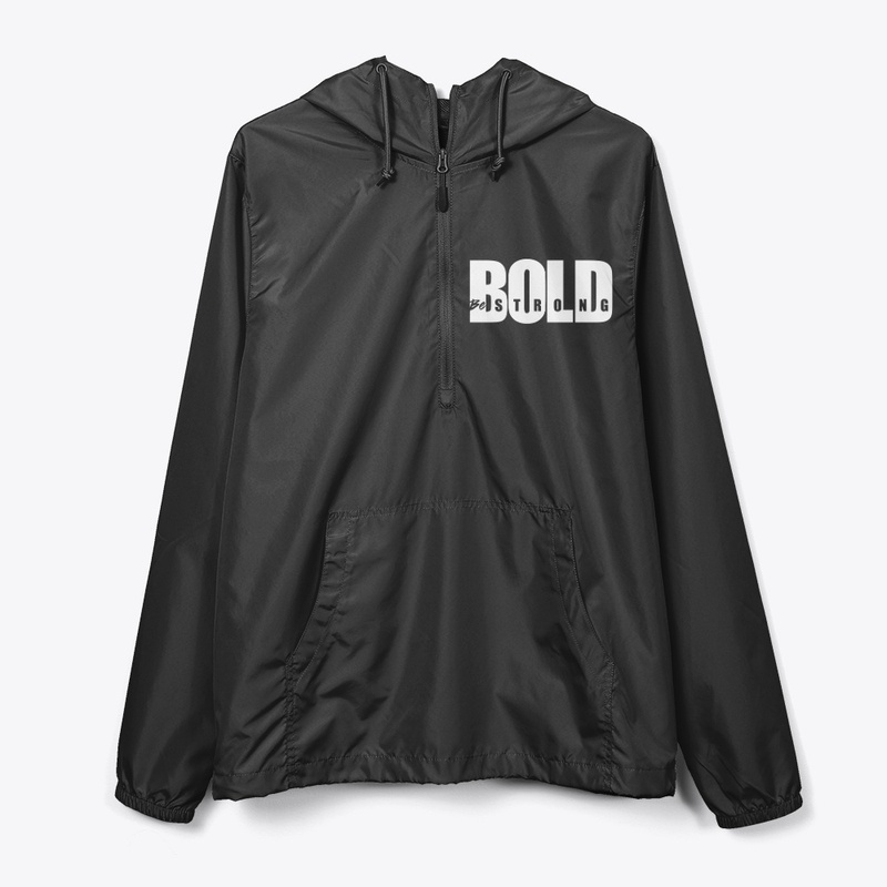 Bold - Be strong