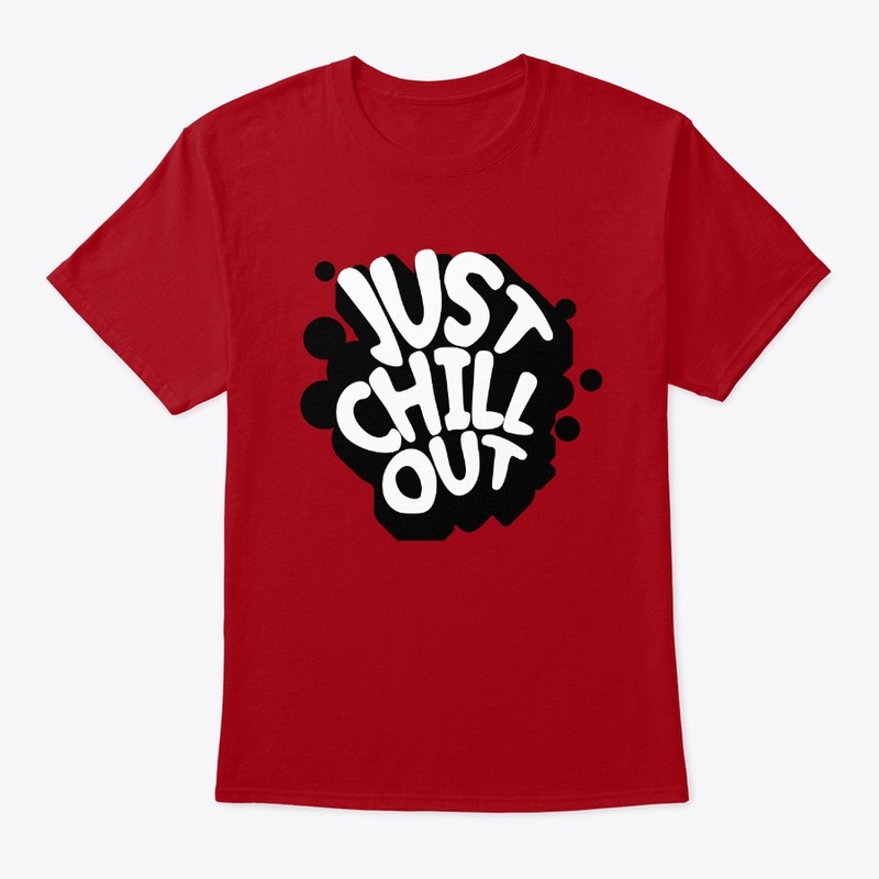 Just Chill Out