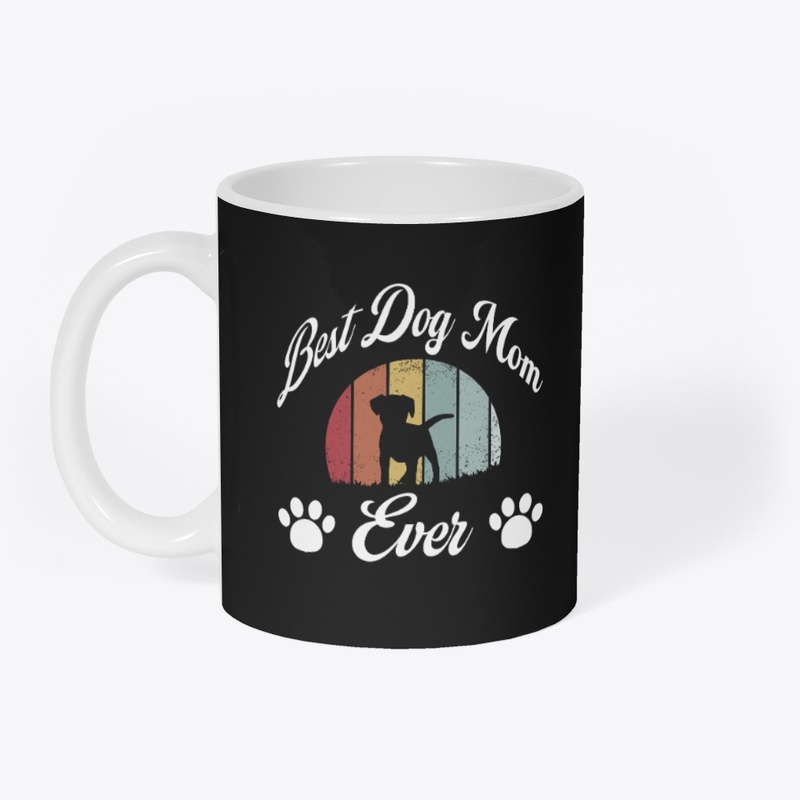 Best Dog Mom Ever Vintage T-Shirt Design