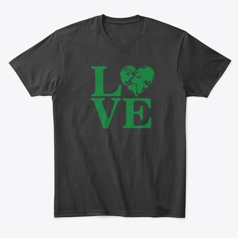 Treat Earth With Love Black T-Shirt Front