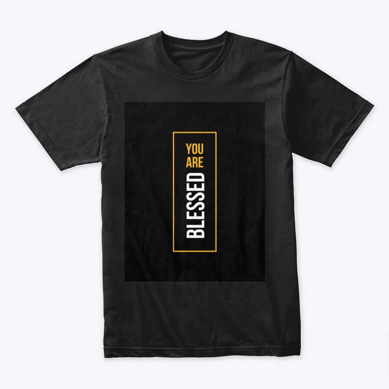 You Are Blessed
