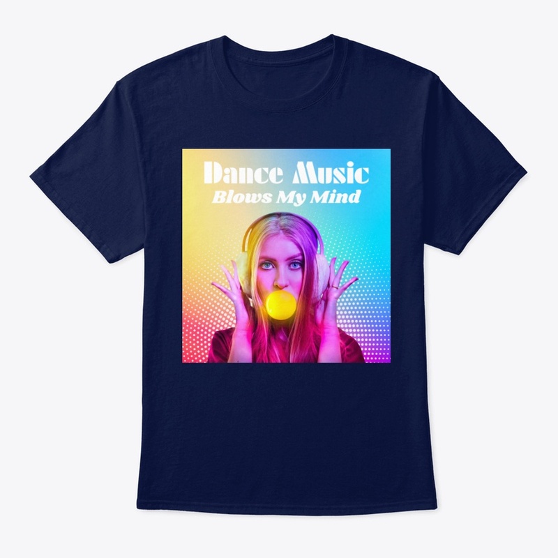 Dance Music Blows My Mind