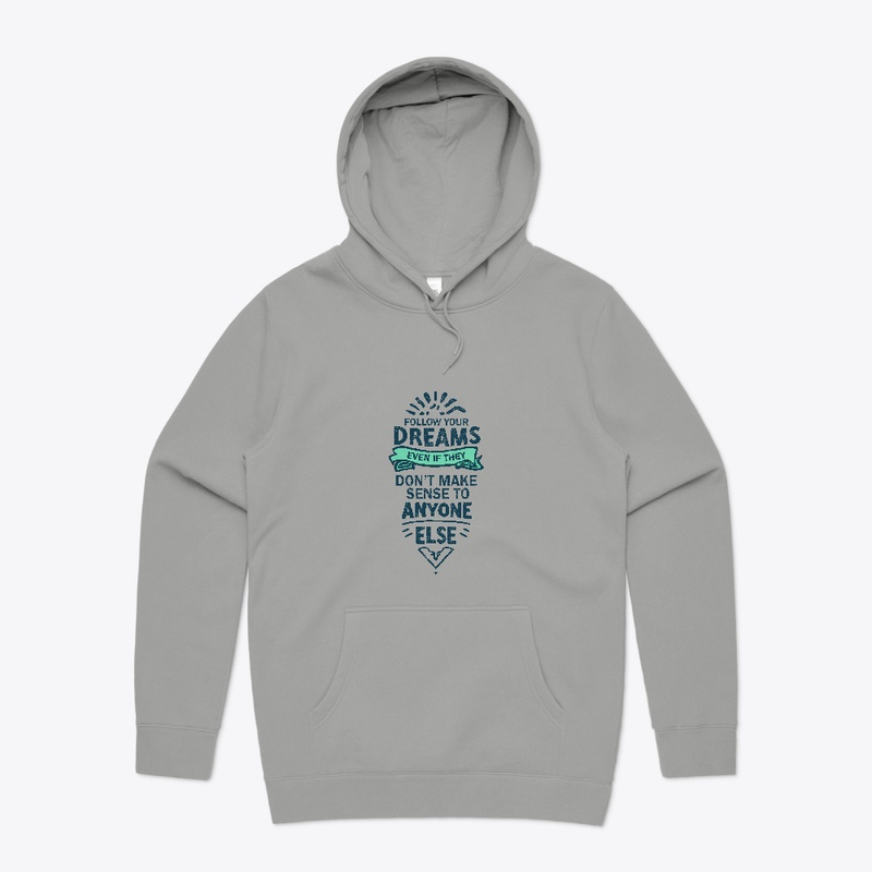 Follow Your Dreams T-shirt
