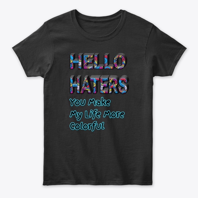 HELLO HATERS