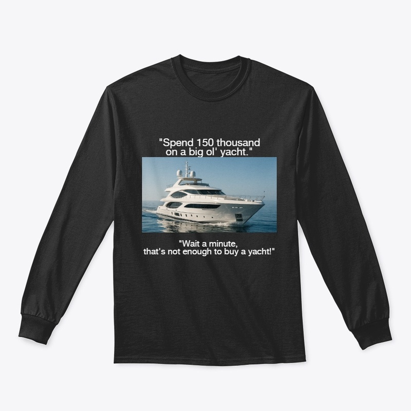 If I Had $150,000 Official Merch