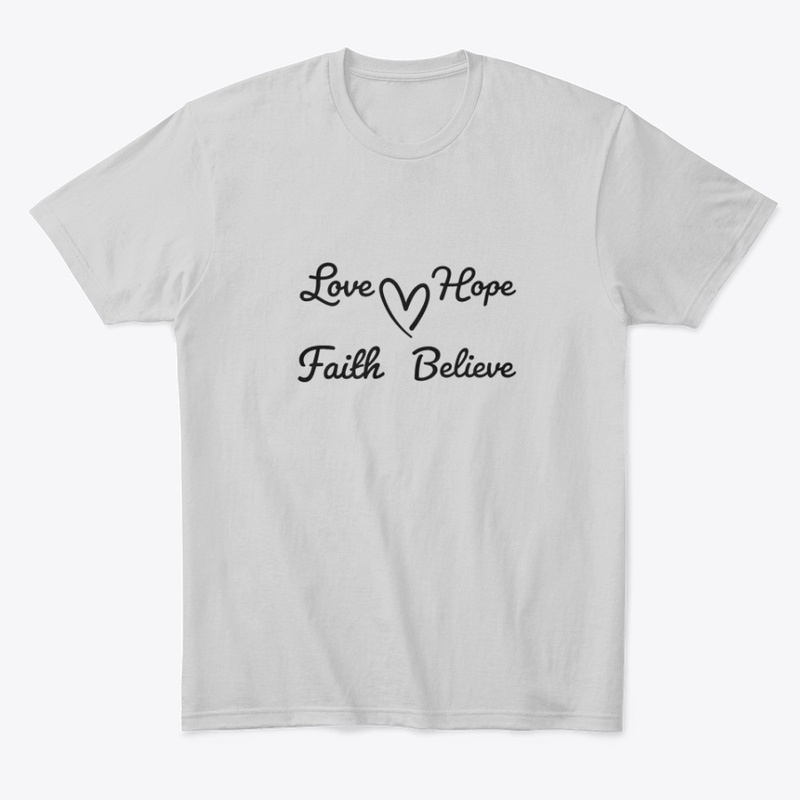 Love Hope Faith Believe