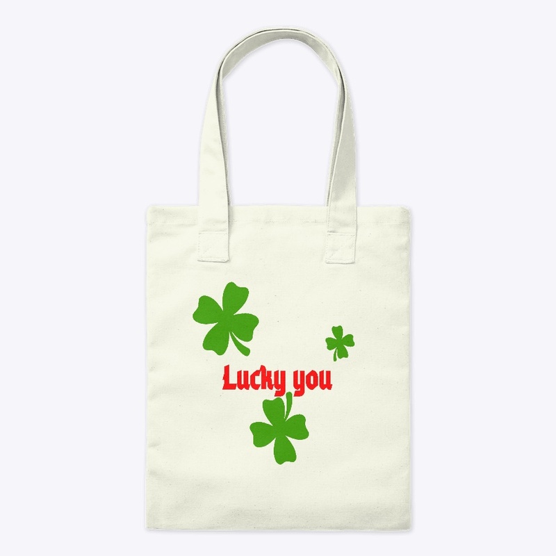 Four Leaf Clover Lucky You