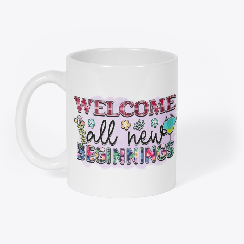 Welcome All New Beginnings