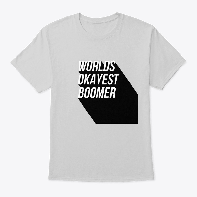 Worlds Okayest Boomer