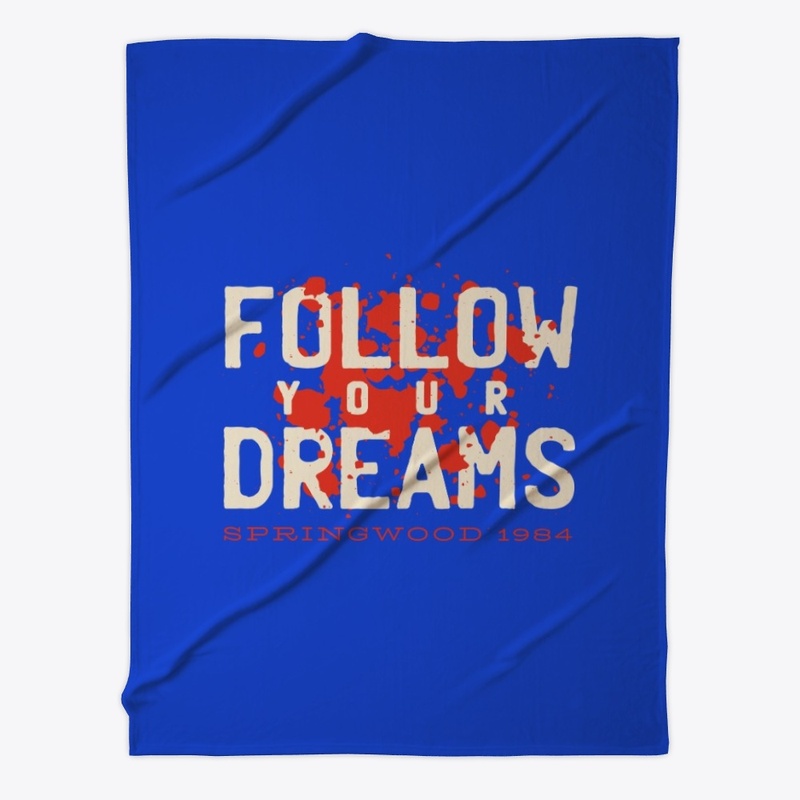 Follow your Dreams