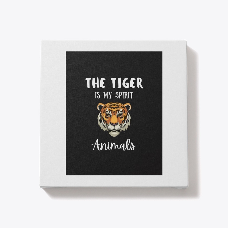 The tiger is my spirit animals.