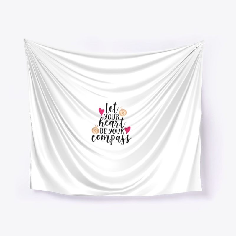 let your heart  be a compass