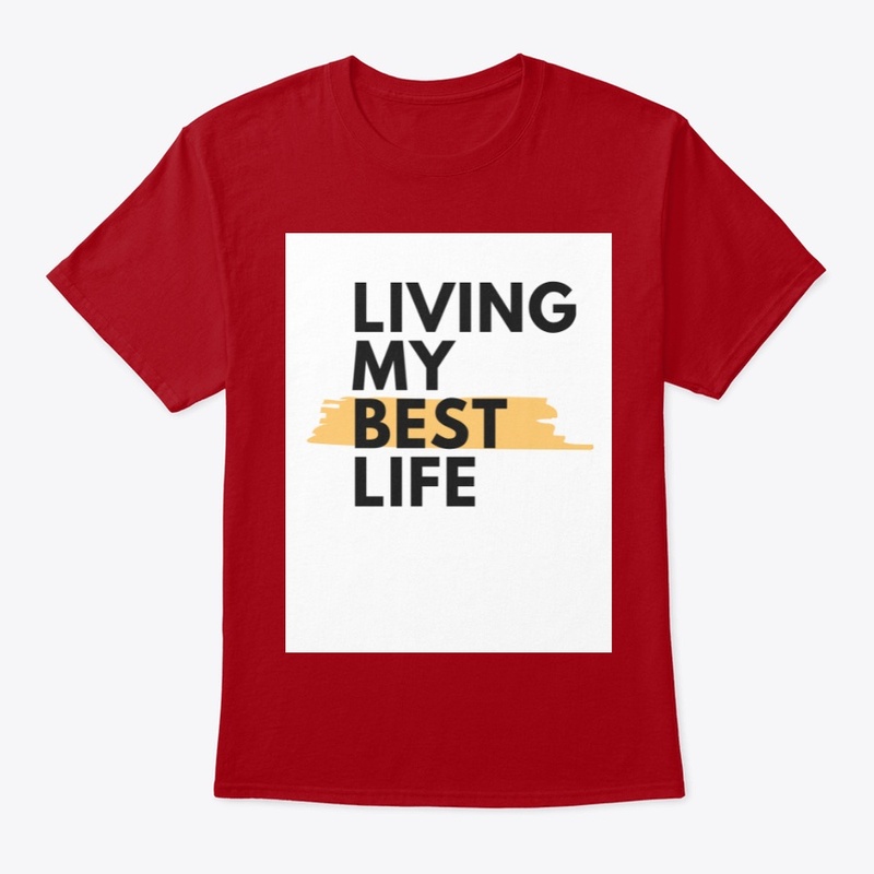 Living My Best Life Inspirational Tshirt