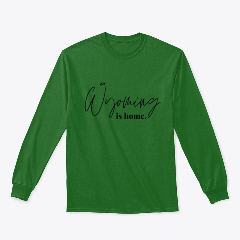 Wyoming is Home. 4