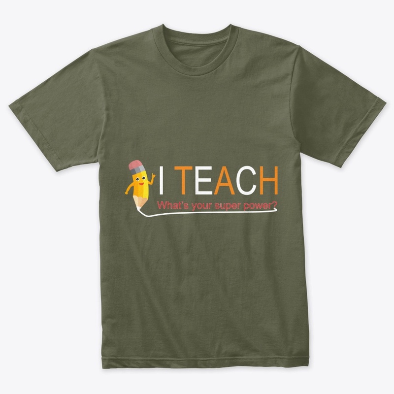 I Teach What's Your Super Power?