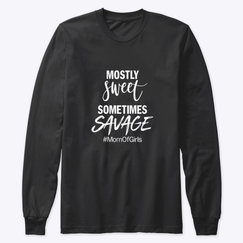 #MostlySweetSometimesSavage