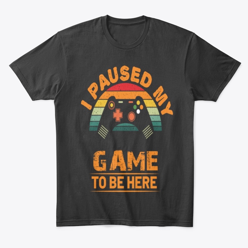 I PAUSED MY GAME TO BE HERE