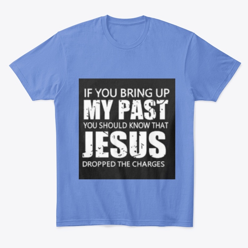 Jesus Dropped The Charges 