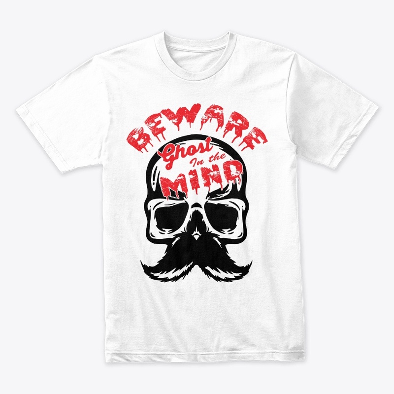 Beware ghost in mind ghost lover tshirts