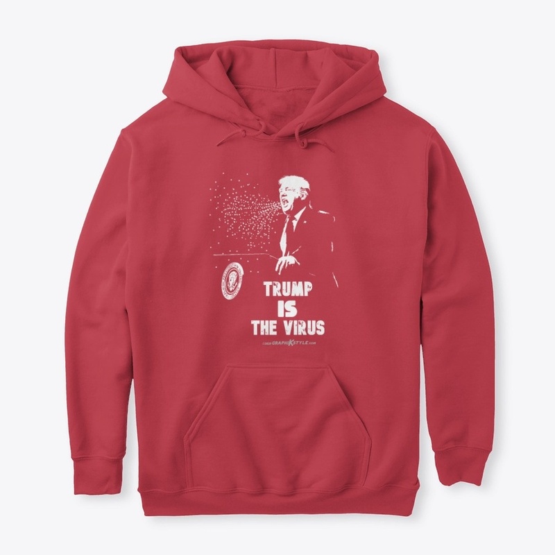 Trump IS the Virus! MAGA!
