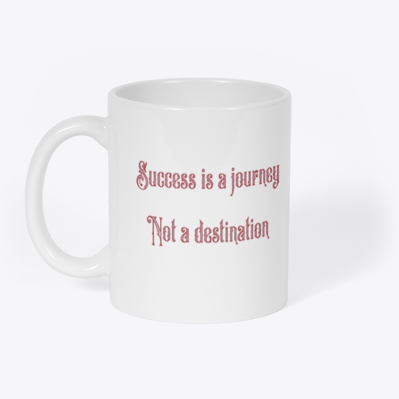 Success Is a Journey, Not a Destination