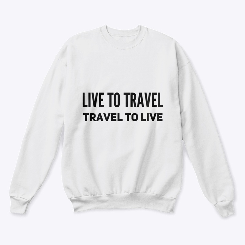 Live to Travel, Travel to live